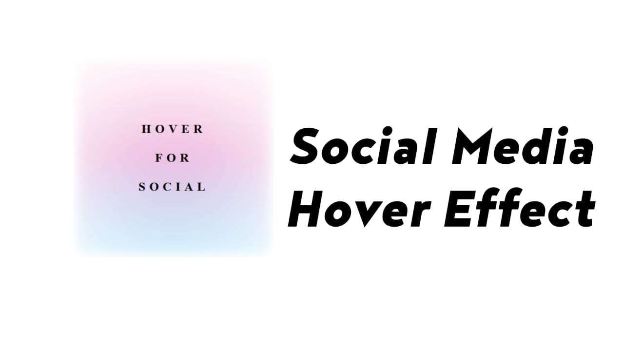 Social Media Icons with awesome hover effects using html and css